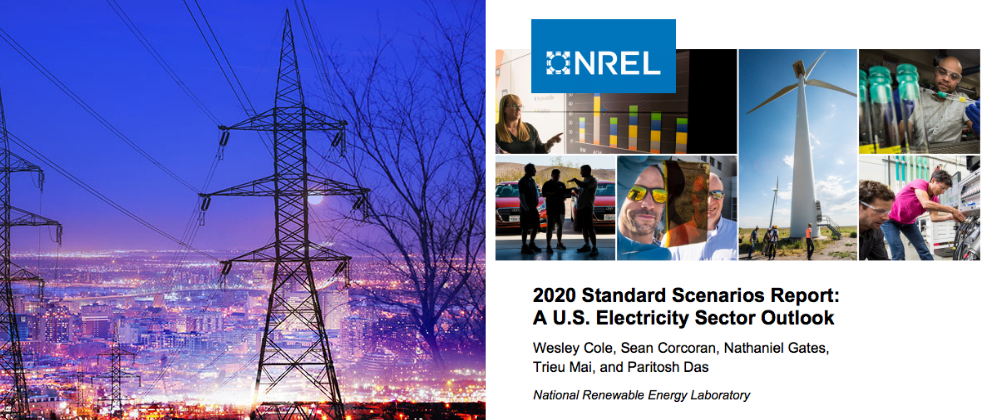 NREL 2020 Standard Scenarios Outlook Models Possible Evolution of U.S. Electricity Sector with Expanded Metrics